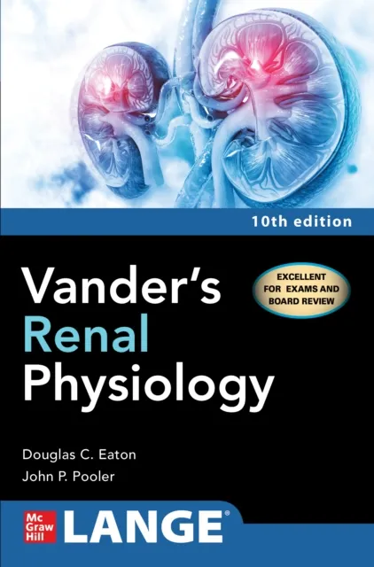 Vander's Renal Physiology, Tenth Edition