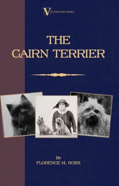 Cairn Terrier (A Vintage Dog Books Breed Classic)
