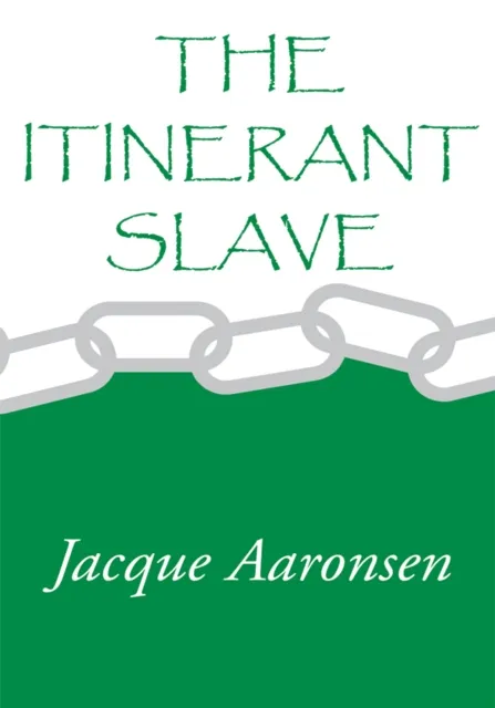 Itinerant Slave
