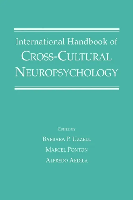 International Handbook of Cross-Cultural Neuropsychology