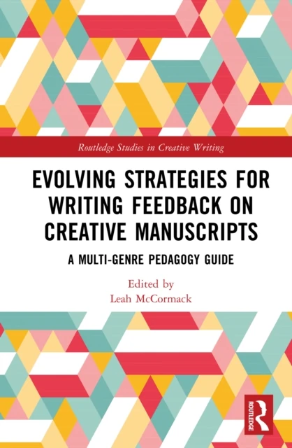 Evolving Strategies for Writing Feedback on Creative Manuscripts