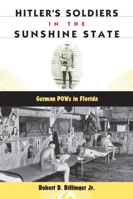 Hitler's Soldiers in the Sunshine State