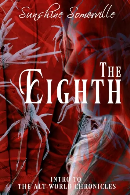 Eighth: Intro to The Alt-World Chronicles