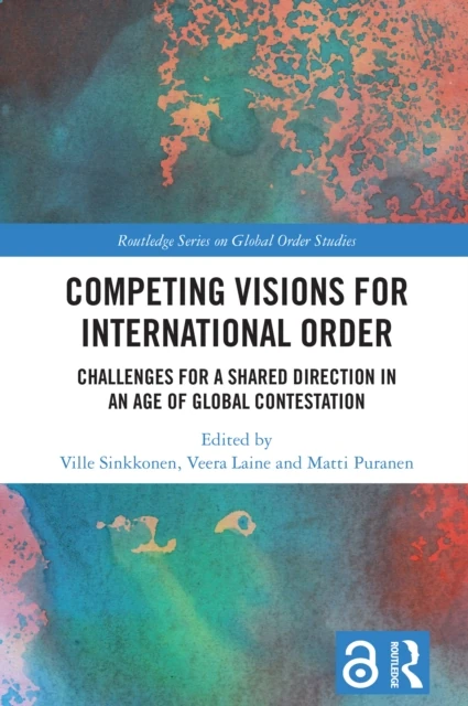 Competing Visions for International Order