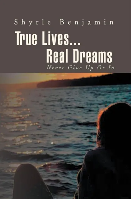 True Lives...Real Dreams