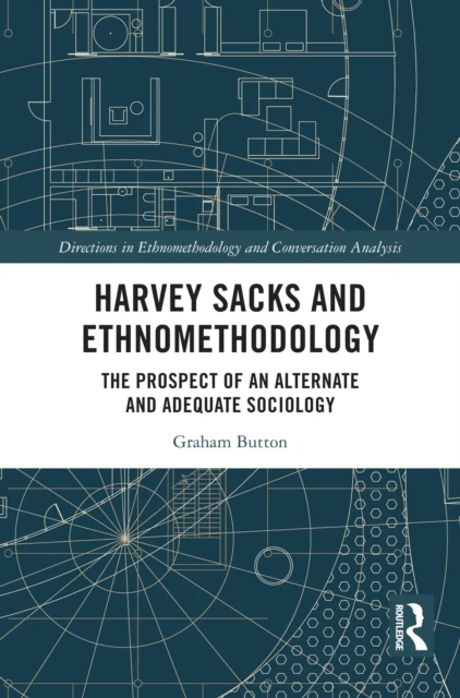Harvey Sacks and Ethnomethodology