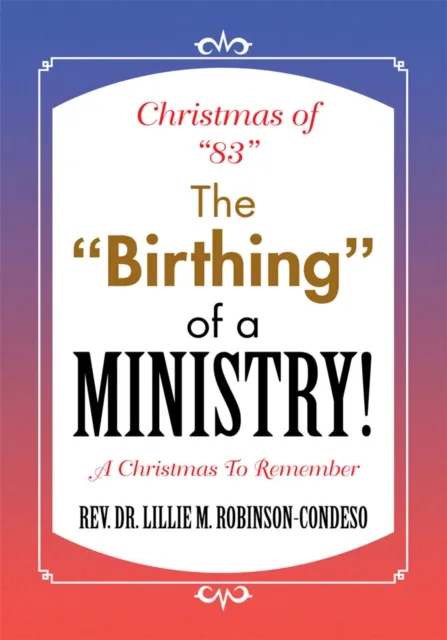 Christmas of "83" the "Birthing" of a Ministry!