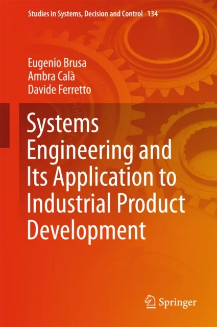 Systems Engineering and Its Application to Industrial Product Development