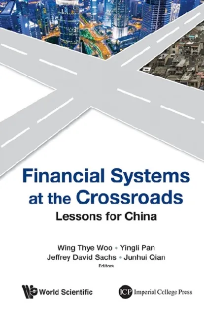 Financial Systems At The Crossroads: Lessons For China