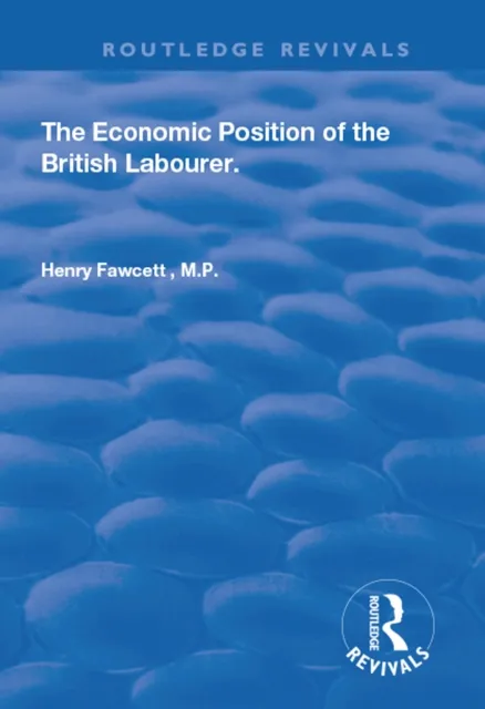 Economic Position of the British Labourer