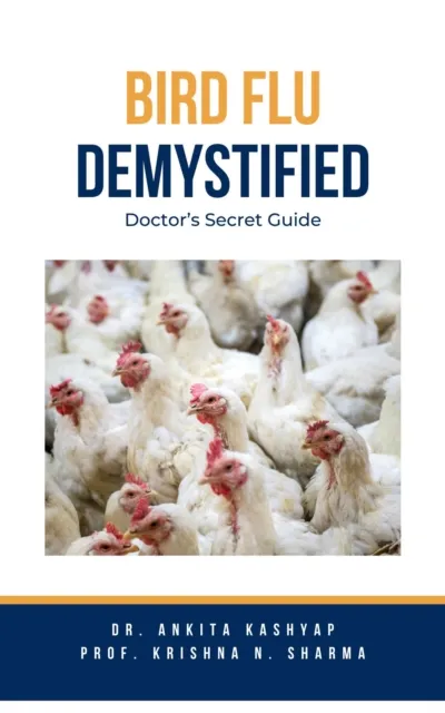 Bird Flu Demystified: Doctor's Secret Guide