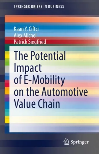 Potential Impact of E-Mobility on the Automotive Value Chain