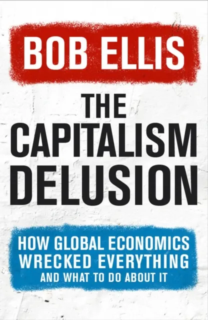 Capitalism Delusion