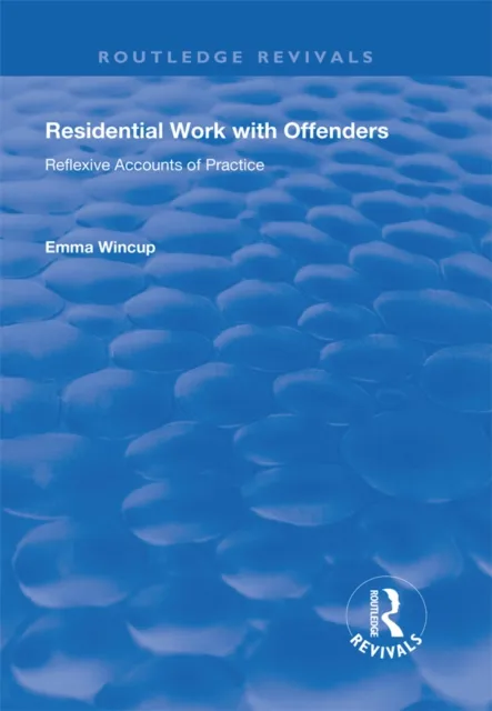 Residential Work with Offenders