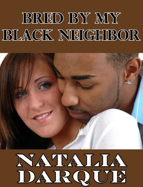 Bred By My Black Neighbor