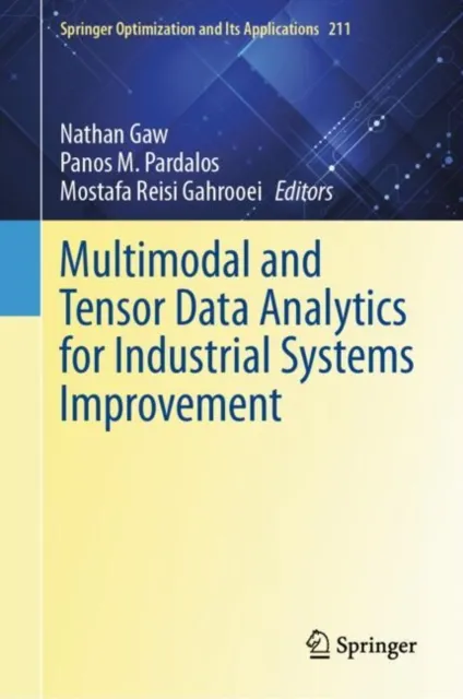 Multimodal and Tensor Data Analytics for Industrial Systems Improvement