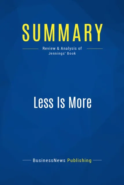 Summary: Less Is More