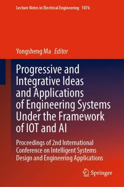 Progressive and Integrative Ideas and Applications of Engineering Systems Under the Framework of IOT and AI