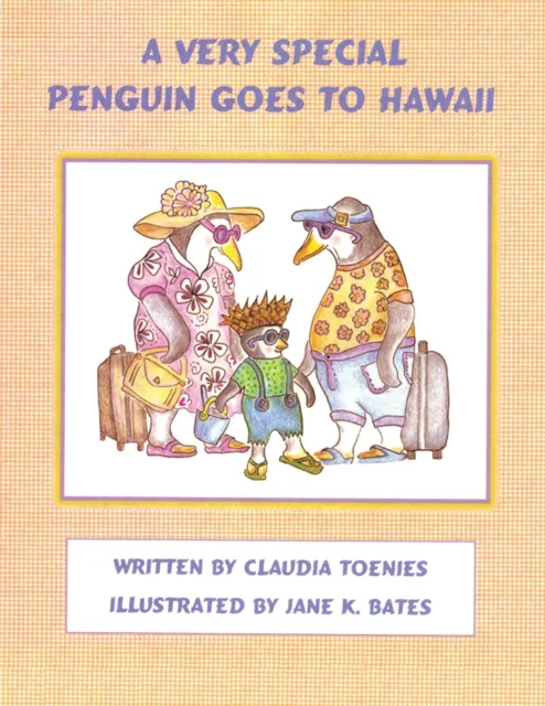 Very Special Penguin Goes to Hawaii
