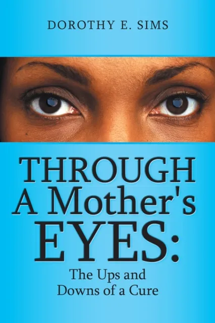 Through a Mother's Eyes: