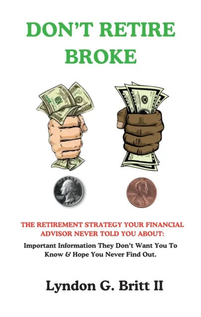 DON'T RETIRE BROKE