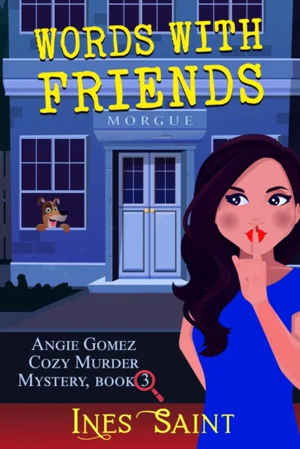 Words With Friends (Angie Gomez Cozy Murder Mystery, Book 3)