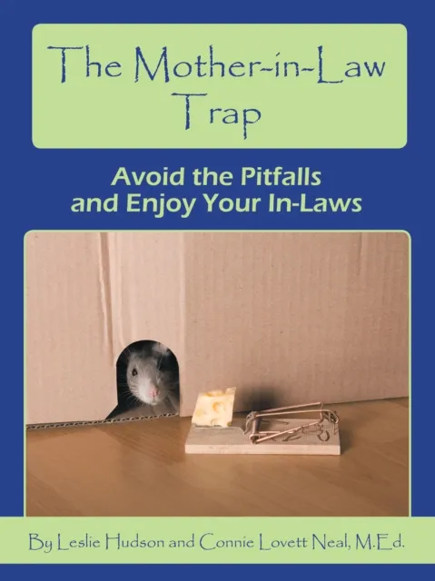 Mother-In-Law Trap