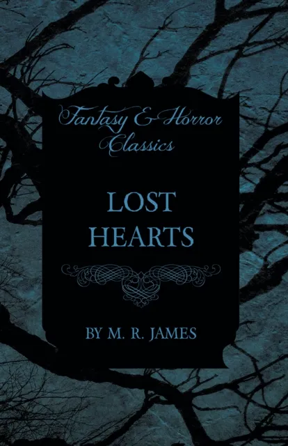 Lost Hearts (Fantasy and Horror Classics)