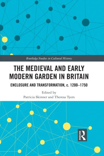 Medieval and Early Modern Garden in Britain