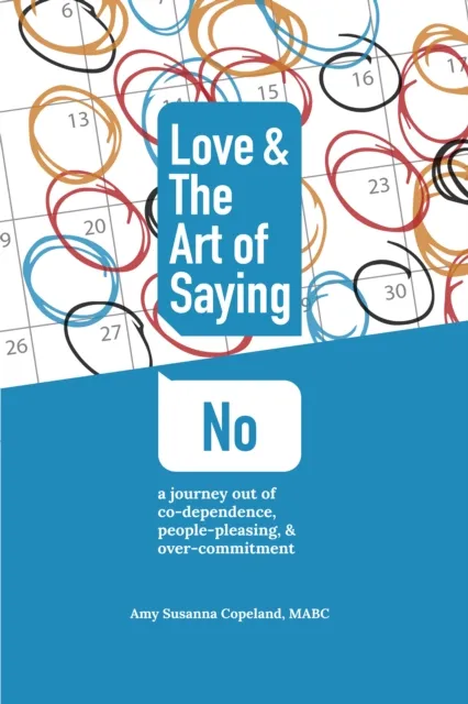 Love & the Art of Saying No