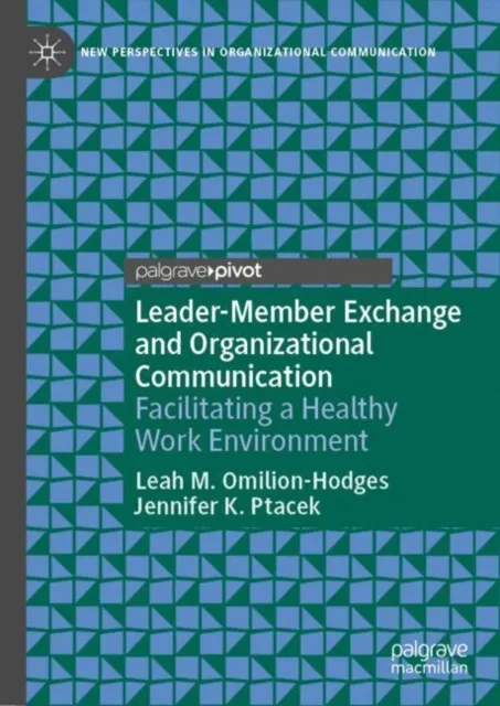 Leader-Member Exchange and Organizational Communication