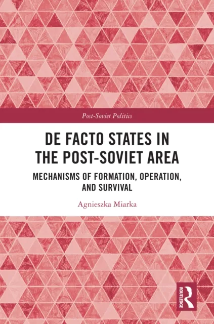 De Facto States in the Post-Soviet Area