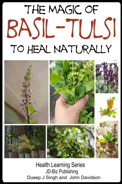 Magic of Basil: Tulsi To Heal Naturally