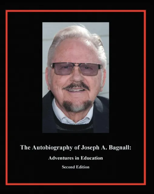 Autobiography of Joseph A. Bagnall