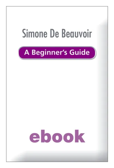 Simone de Beauvoir - A Beginner's Guide Ebook Epub