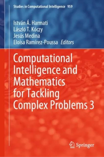 Computational Intelligence and Mathematics for Tackling Complex Problems 3
