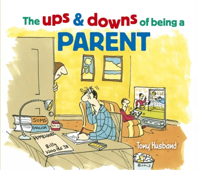 Ups and Downs of Being a Parent