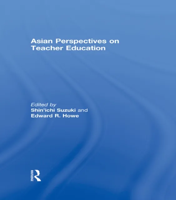 Asian Perspectives on Teacher Education