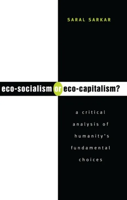 Eco-Socialism or Eco-Capitalism?