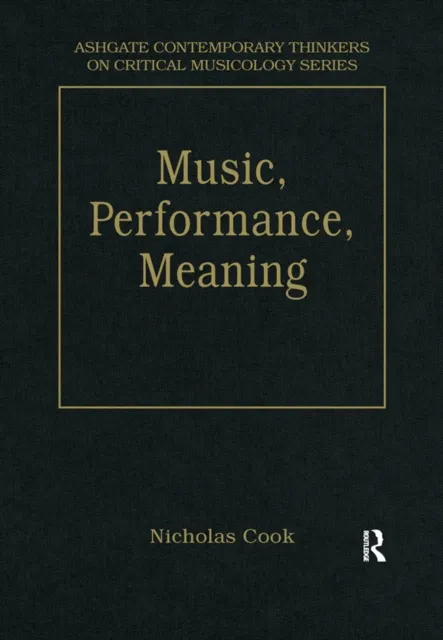 Music, Performance, Meaning