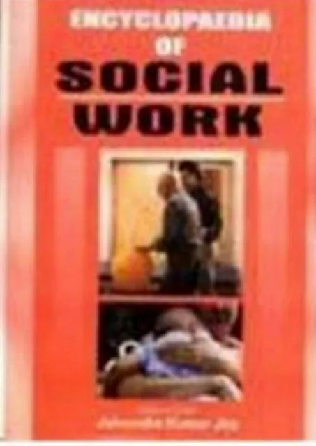 Encyclopaedia Of Social Work An Introduction To Social Work