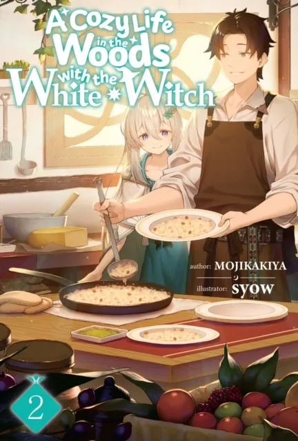 Cozy Life in the Woods with the White Witch: Volume 2