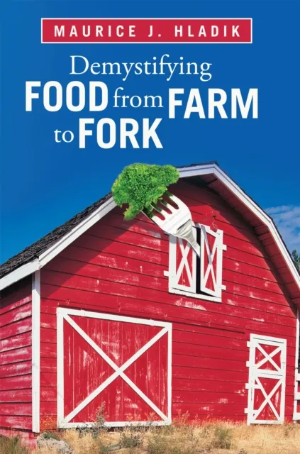 Demystifying Food from Farm to Fork