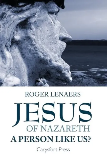 Jesus of Nazareth : A person like us?