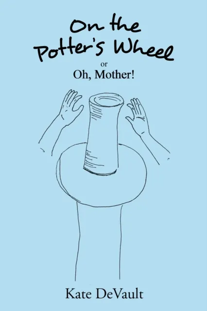 On the Potter's Wheel