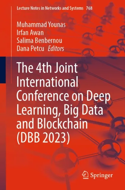 4th Joint International Conference on Deep Learning, Big Data and Blockchain (DBB 2023)