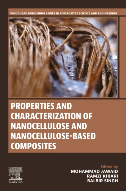 Properties and Characterization of Nanocellulose and Nanocellulose-Based Composites