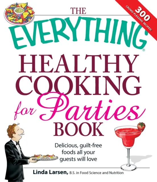Everything Healthy Cooking for Parties
