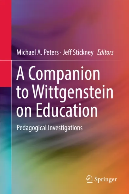 Companion to Wittgenstein on Education