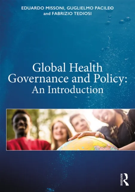 Global Health Governance and Policy
